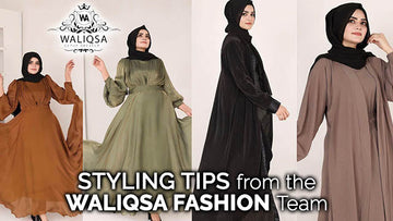 Styling Tips from the Waliqsa Fashion Team