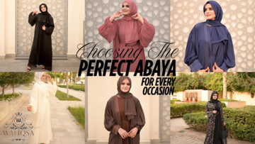 Choosing The Perfect Abaya for Every Occasion